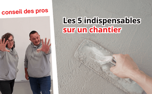 les 5 indispensables pour travailler efficacement sur un chantier
